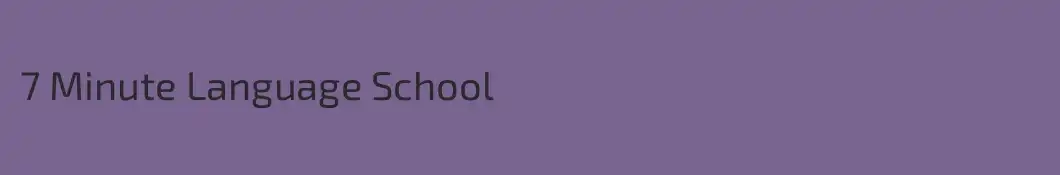 7 Minute Language School